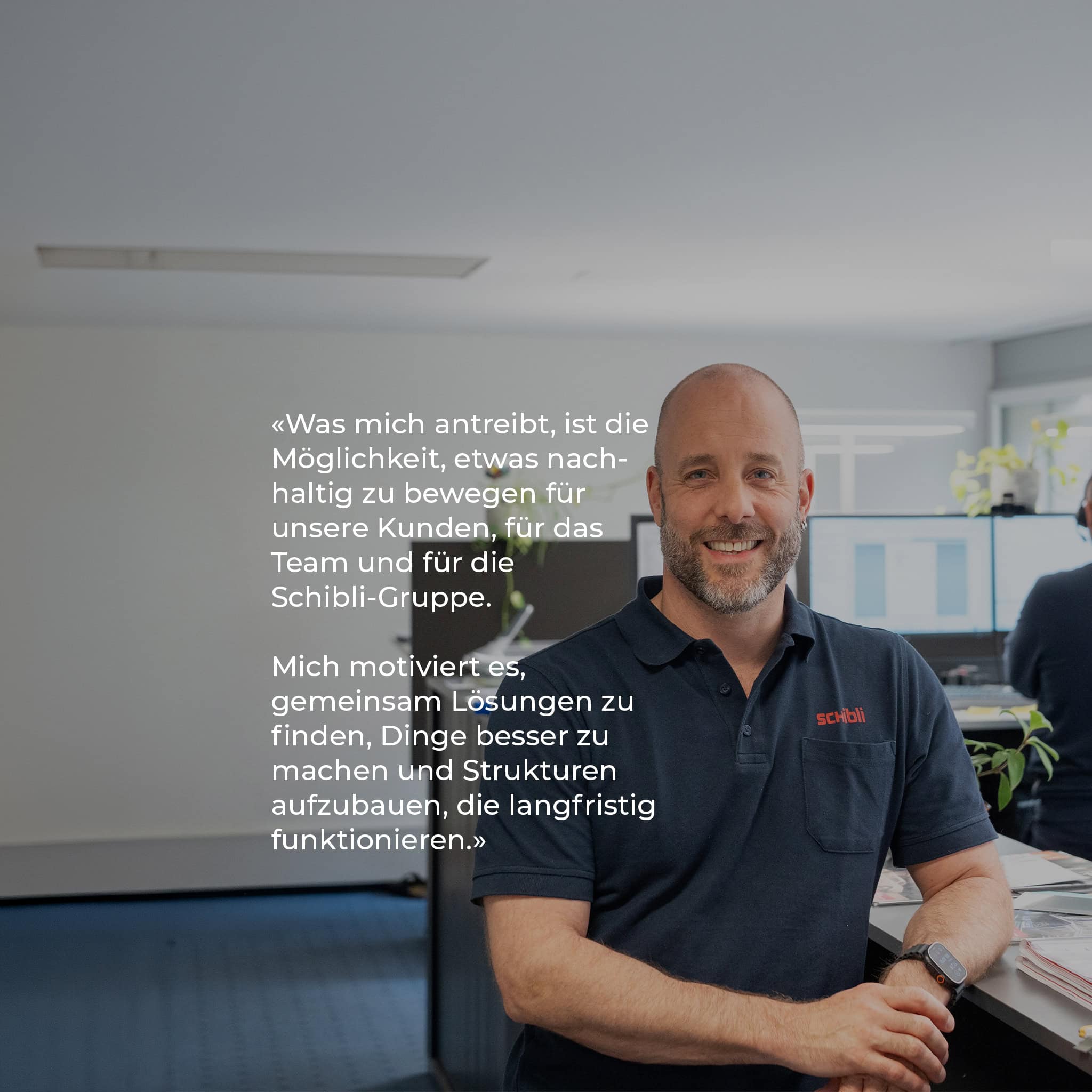 Im Interview: Florian Moser, Leiter Service & Unterhalt beim Kompetenzzentrum Erneuerbare Energie der Schibli-Gruppe